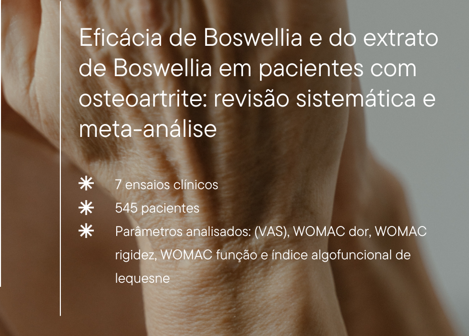 Boswellia e Osteoartrite: uma nova opção terapêutica
