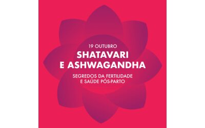 Shatavari, Ashwagandha: Segredos da Fertilidade e Saúde Pós-Parto