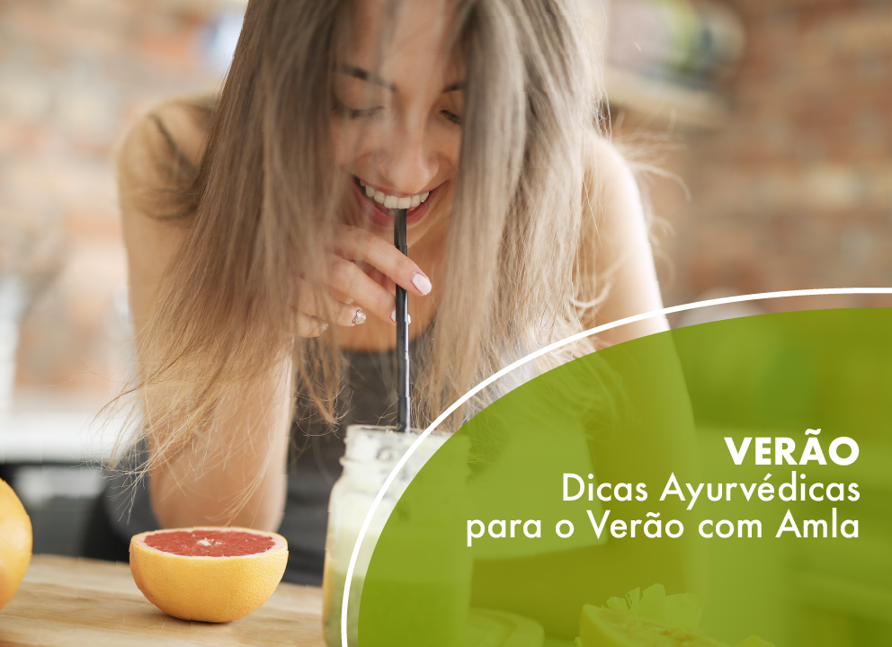 Dicas Ayurvédicas para o Verão com Amla