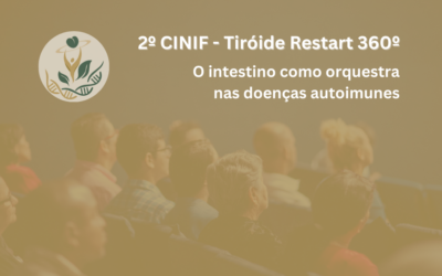 2º CINIF – Tiroide Restart 360º Congresso Nutrição Integrativa