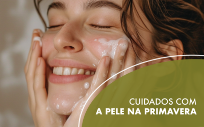 Cuidados com a Pele na Primavera