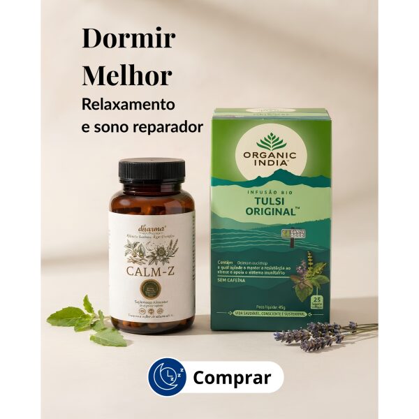 Protocolo de Verao Dormir Melhor 2026 com Calm-Z Dharma Botanicals e Tulsi Original Organic India